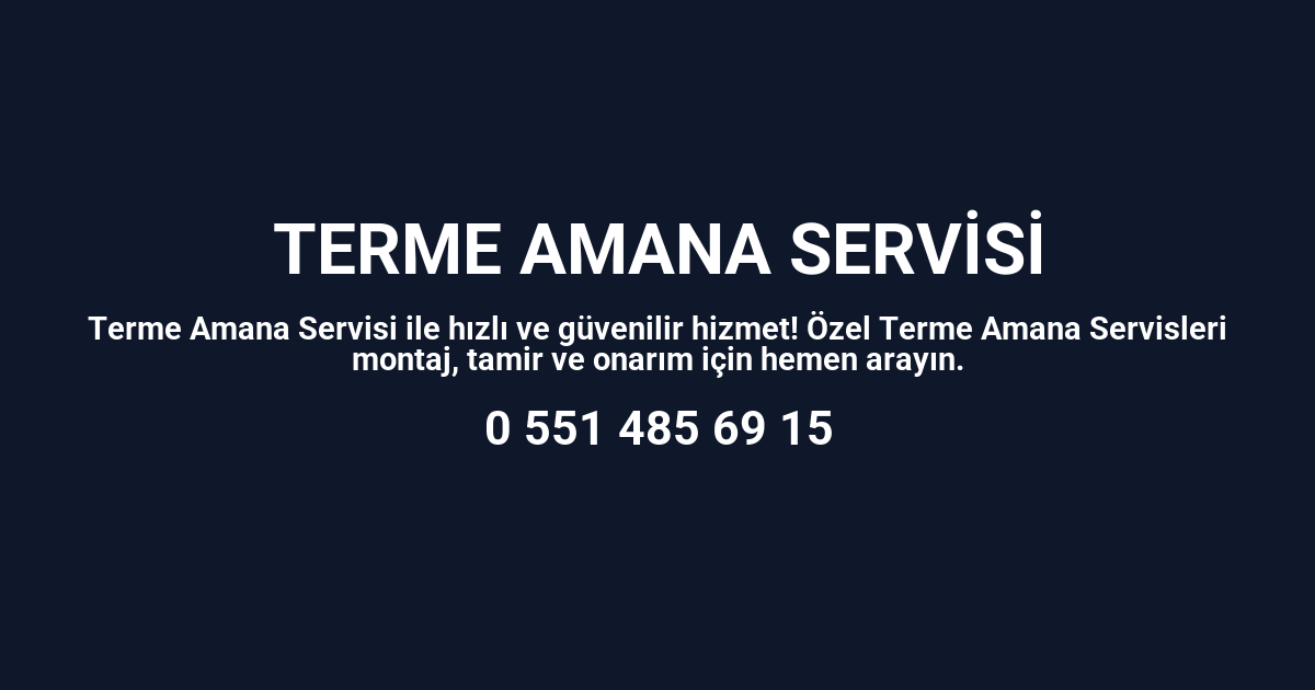 Terme Amana Servisi